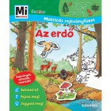 Az erdő - Mi Micsoda Junior Matric&aacute;s rejtv&eacute;nyf&uuml;zet - Birgit Bondarenko
