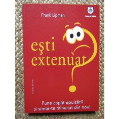 Frank Lipman - Ești extenuat ? Pune capăt epuizării și simte-te minunat ...