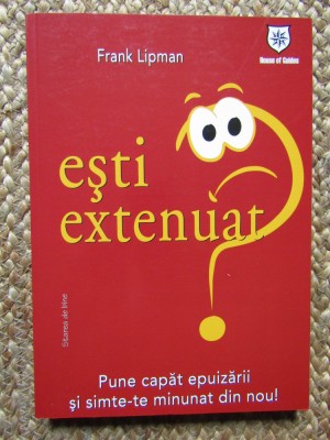 Frank Lipman - Ești extenuat ? Pune capăt epuizării și simte-te minunat ... foto