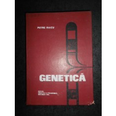 Petre Raicu - Genetica (1974, editie cartonata)