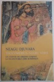 THOCOMERIUS - NEGRU VODA , UN VOIVOD DE ORIGINE CUMANA LA INCEPUTURILE TARII ROMANESTI de NEAGU DJUVARA , 2007