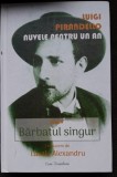 Nuvele pentru un an. Barbatul singur - Luigi Pirandello