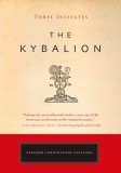 The Kybalion: Hermetic Philosophy of Ancient Egypt and Greece - Esoteric Classic, Self-Development