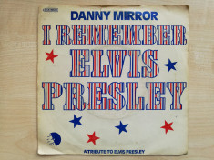 Danny Mirror - I Remember Elvis Presley (EMI, 2C 006-99.538)(Vinyl/7&amp;quot;) foto