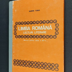 LIMBA ROMANA LECTURI LITERARE CLASA A VII A MARIN TOMA , CARTE IMPECABILA