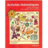 Activites thematiques, exercitii de vocabular pentru clasele 7-8 - Gina Belabed