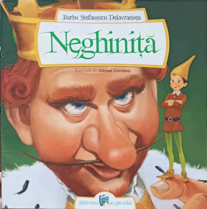 NEGHINITA. ILUSTRATII DE ADRIAN CERCHEZ-BARBU STEFANESCU DELAVRANCEA