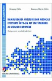 Rambursarea cheltuielilor medicale efectuate intr-un alt stat membru al UE - Dragos Calin, Roxana Maria Calin