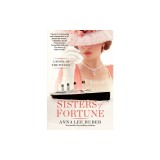 Sisters of Fortune: A Novel of the Titanic