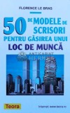 Cumpara ieftin 50 de modele de scrisori pentru gasirea unui loc de munca - 1994 - Florance le Bras ($M111), Teora