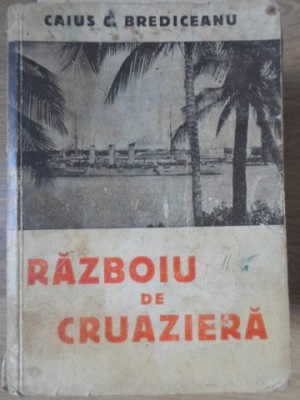 RAZBOIU DE CRUAZIERA-CAIUS C. BREDICEANU-234773 foto