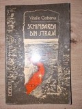 Schimbarea din straja- Vitalie Ciobanu