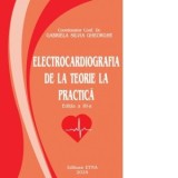 Electrocardiografia de la teorie la practica. Editia a III-a - Gabriela Silvia Gheorghe