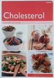 Cholesterol. Food, facts and recipes - Juliette Kellow, Sara Lewis