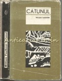 Catunul - William Faulkner, Editura Pentru Literatura Universala, 1967, Roman, Beletristica, Coperta Cartonata