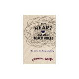 My Heart and Other Black Holes