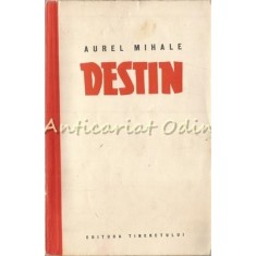 Destin - Aurel Mihale