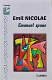 Cumpara ieftin Emanuel spune - 2022 - Emil Nicolae (AN205)
