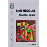 Emanuel spune - 2022 - Emil Nicolae (AN205)