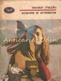 Soarele si Ambianta - Teodor Mazilu, Biblioteca pentru Toti, Minerva, 1983, Roman