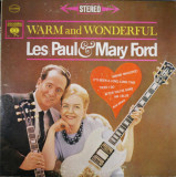 Vinil Les Paul &amp; Mary Ford &ndash; Warm And Wonderful (-VG), Jazz