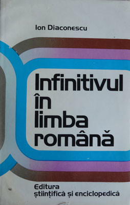 Ion Diaconescu &amp;ndash; Infinitivul in limba romana foto