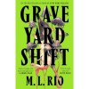 Graveyard Shift de M. L. Rio - Carte straina, Engleza, 2025, 145 pagini, Carton