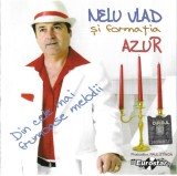 Nelu Vlad Și Azur - Din Cele Mai Frumoase Melodii, CD