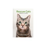 Rescue Cats: Portraits and Stories