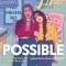 Something Like Possible