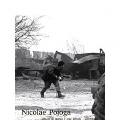 Album de război / War album - Hardcover - Nicolae Pojoga - Cartier