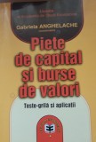 Piete de capital si bursele de valori - Gabriela Anghelache