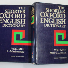 THE SHORTER OXFORD , ENGLISH DICTIONARY , ON HISTORICAL PRINCIPLES , VOLUMES I - II , 1984