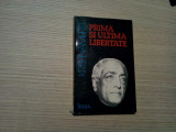 PRIMA SI ULTIMA LIBERTATE - J. Krishnamurti - Editura Litera, 1995, 235 p., Alta editura