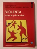 Gilles Ferreol; Adrian Neculau (coord.) - Violența: aspecte psihosociale