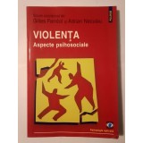 Gilles Ferreol; Adrian Neculau (coord.) - Violența: aspecte psihosociale