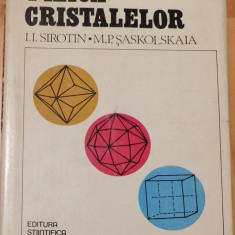 Fizica cristalelor de I.I. Sirotin, M.P. Saskolskaia
