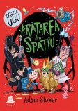 Aratarea din spatiu. Seria Regele Ugu/Adam Stower, Humanitas Junior