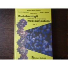 BIOTEHNOLOGII UTILIZATE IN PREPARAREA MEDICAMENTELOR