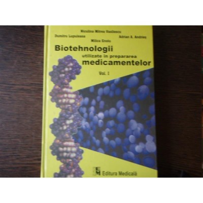BIOTEHNOLOGII UTILIZATE IN PREPARAREA MEDICAMENTELOR foto