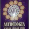 Adrian Manolache - Astrologia pe intelesul si in folosul tuturor