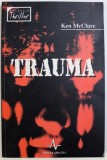 TRAUMA de KEN McCLURE , 2004