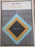 Nu Pot Sa Uit (Pentru Parinti) - Mihnea Moisescu, 1977, Didactica si Pedagogica, Psihologie, Coperta Necartonata, Limba Romana