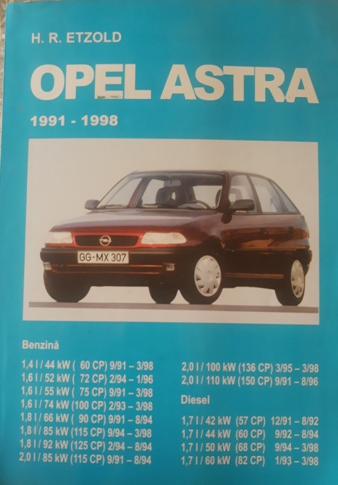Opel Astra 1991-1998 Hans Rudiger Etzold ( manual de utilizare limba romana)