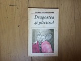 K4 Dragostea si plictisul - Pierre de Boisdeffre