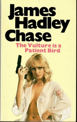 James Hadley Chase - The Vulture Is a Patient Bird foto