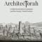Architectorah: Architectural Ideas in Judaism and the Weekly Torah Portion