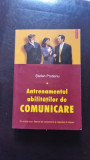 Antrenamentul Abilitatilor de Comunicare (Vol. I) - Stefan Prutianu