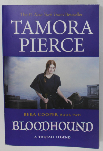 BLOODHOUND , BEKA COOPER , BOOK TWO by TAMORA PIERCE , 2009