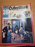 revista cutezatorii - 23 septembrie 1971 - art si foto judetul suceava,muntii orastiei